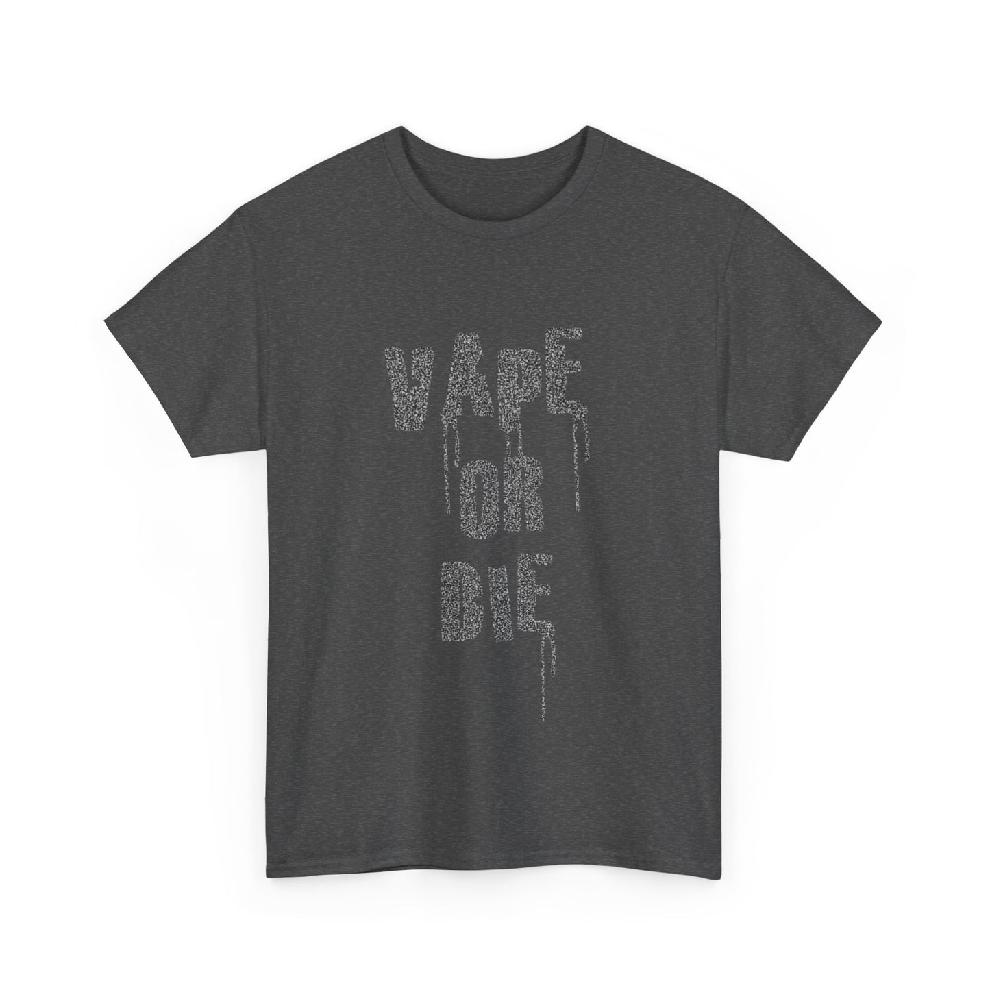 Vape Or Die