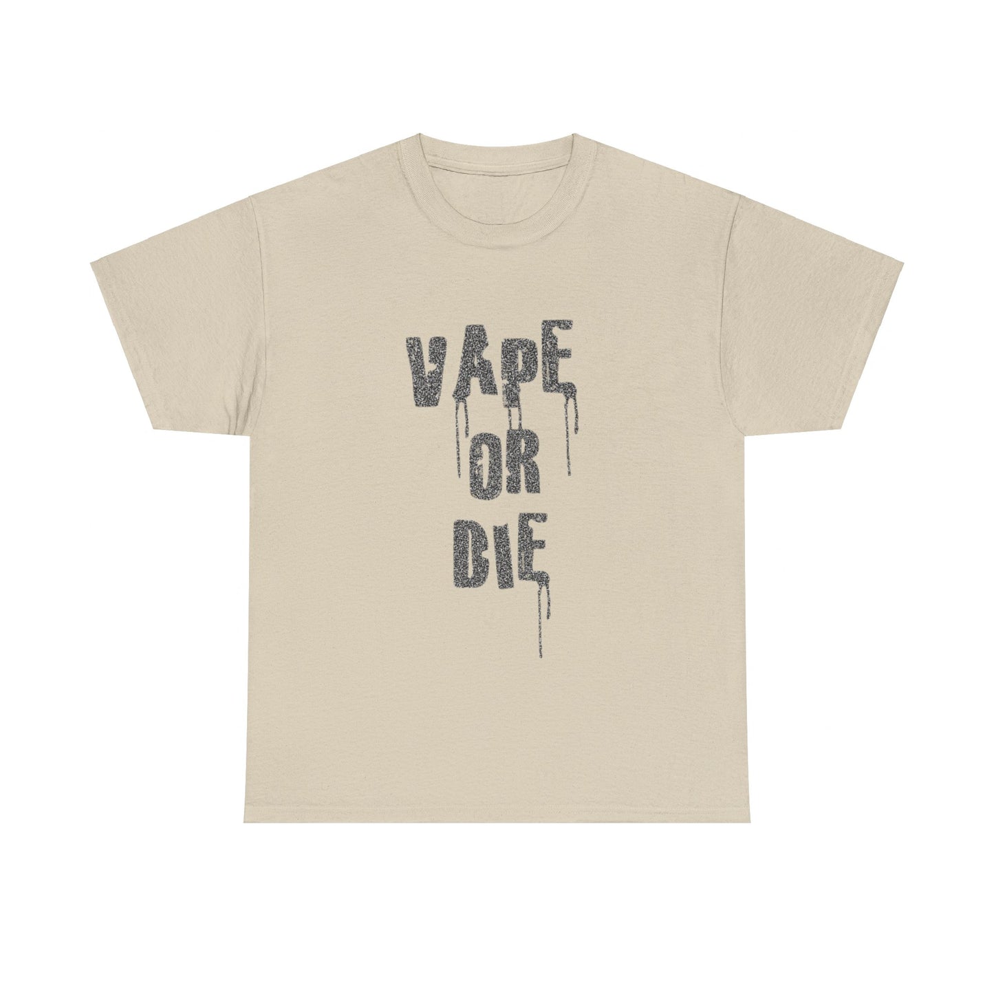 Vape Or Die