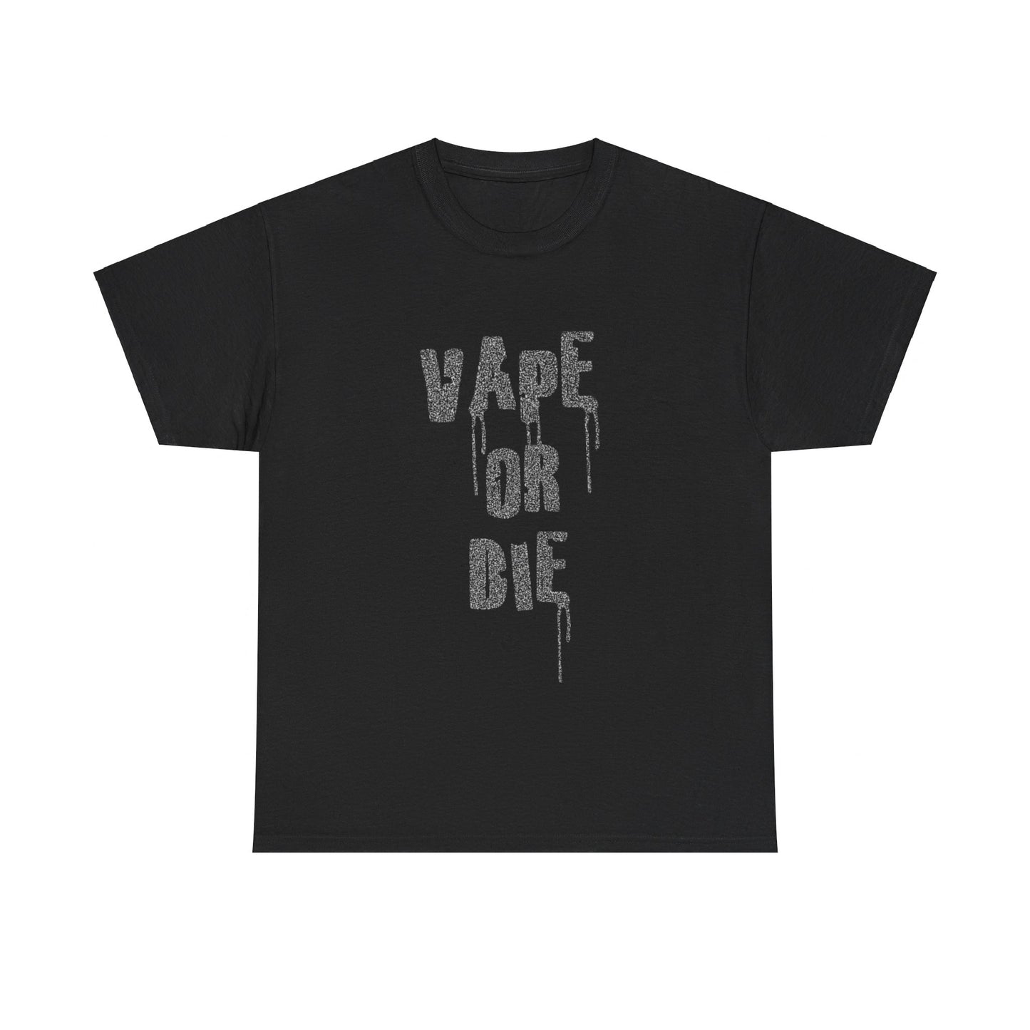 Vape Or Die