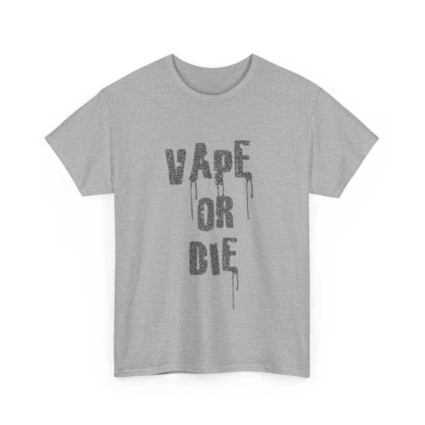 Vape Or Die