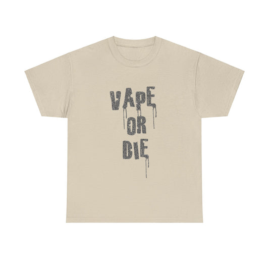 Vape Or Die