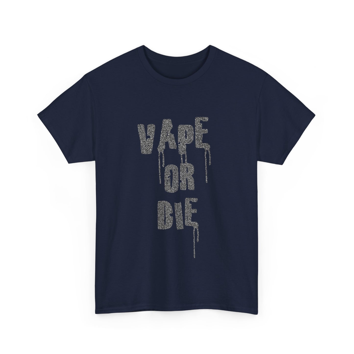 Vape Or Die