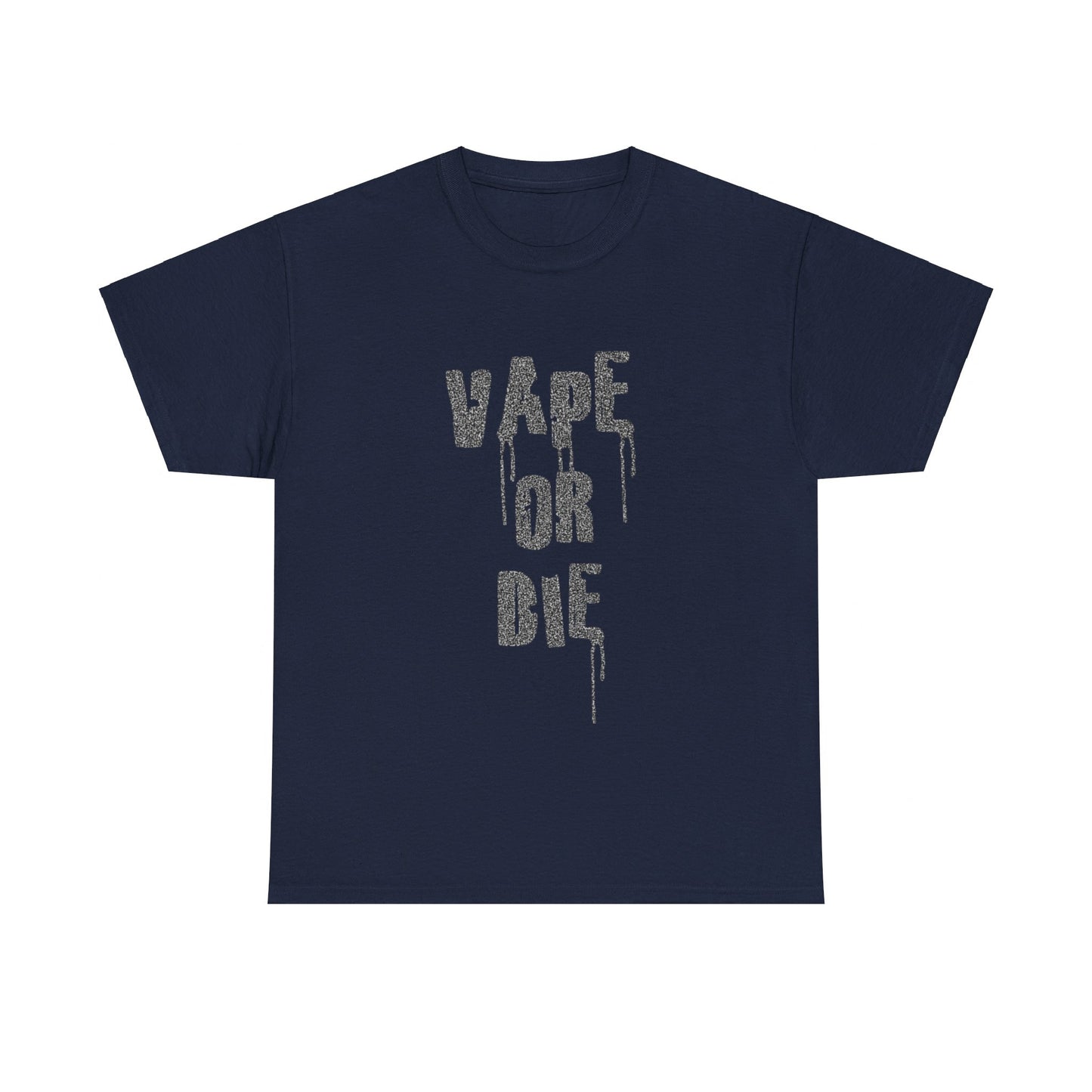 Vape Or Die