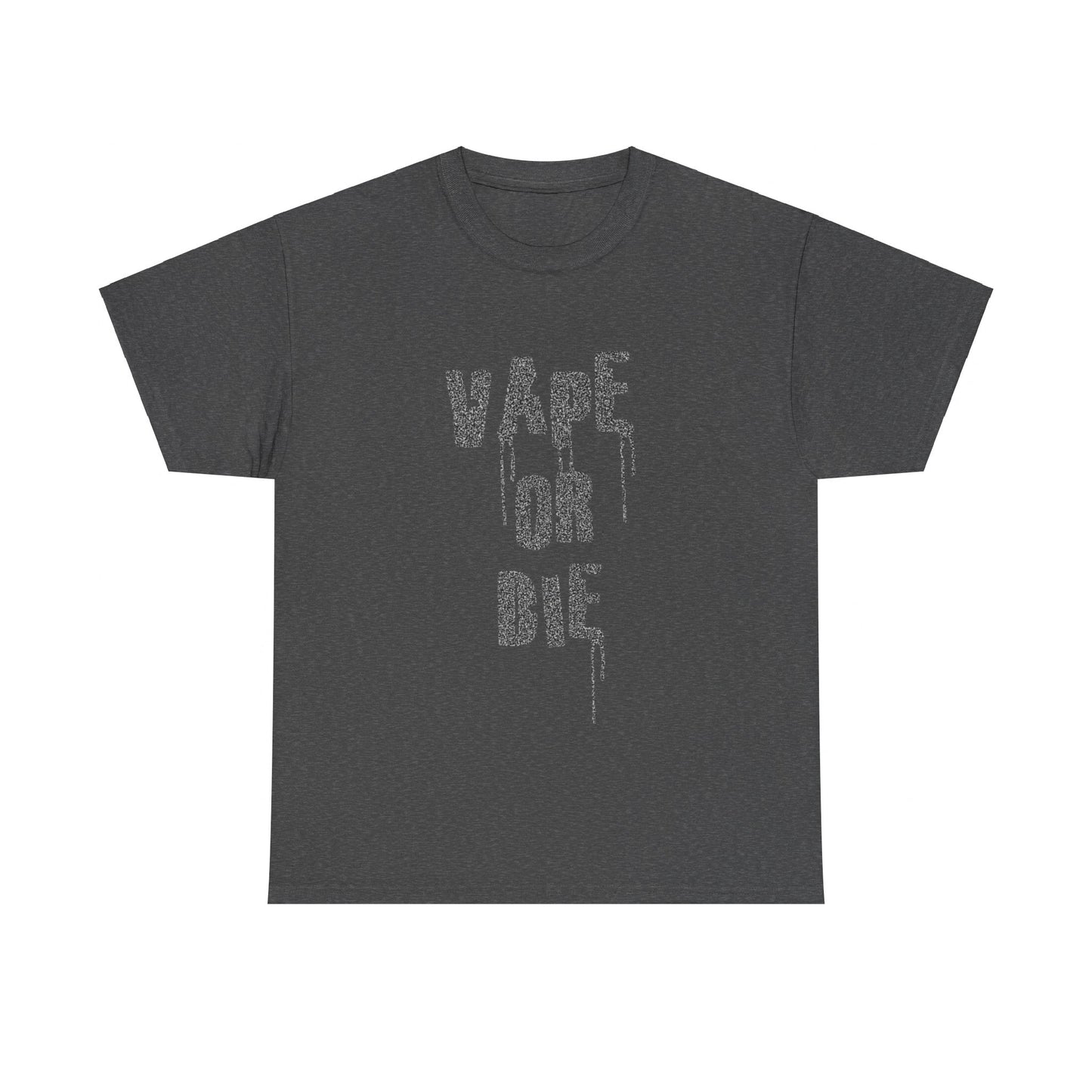 Vape Or Die