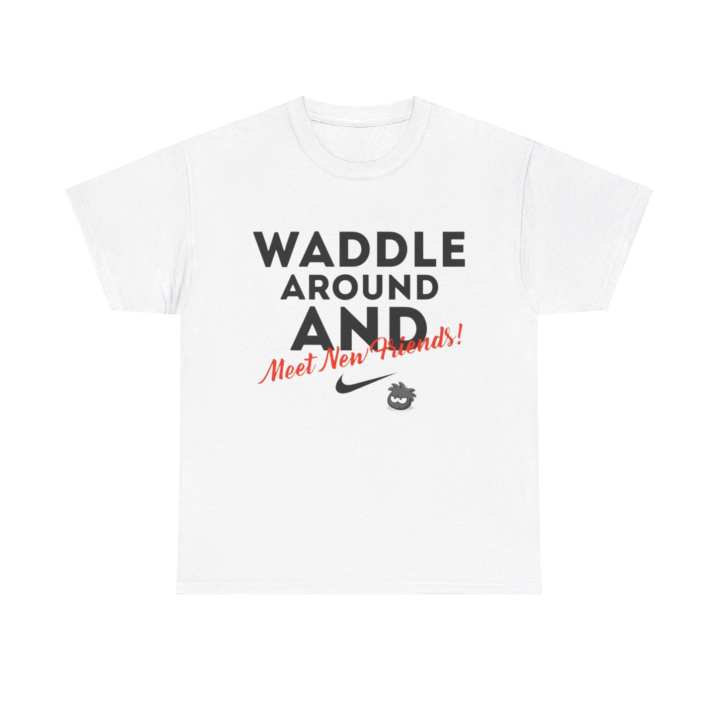 Waddle Around